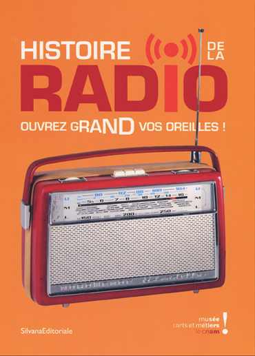 Histoire De La Radio, « Ouvrez Grand Vos Oreilles » – Technic2radio.fr